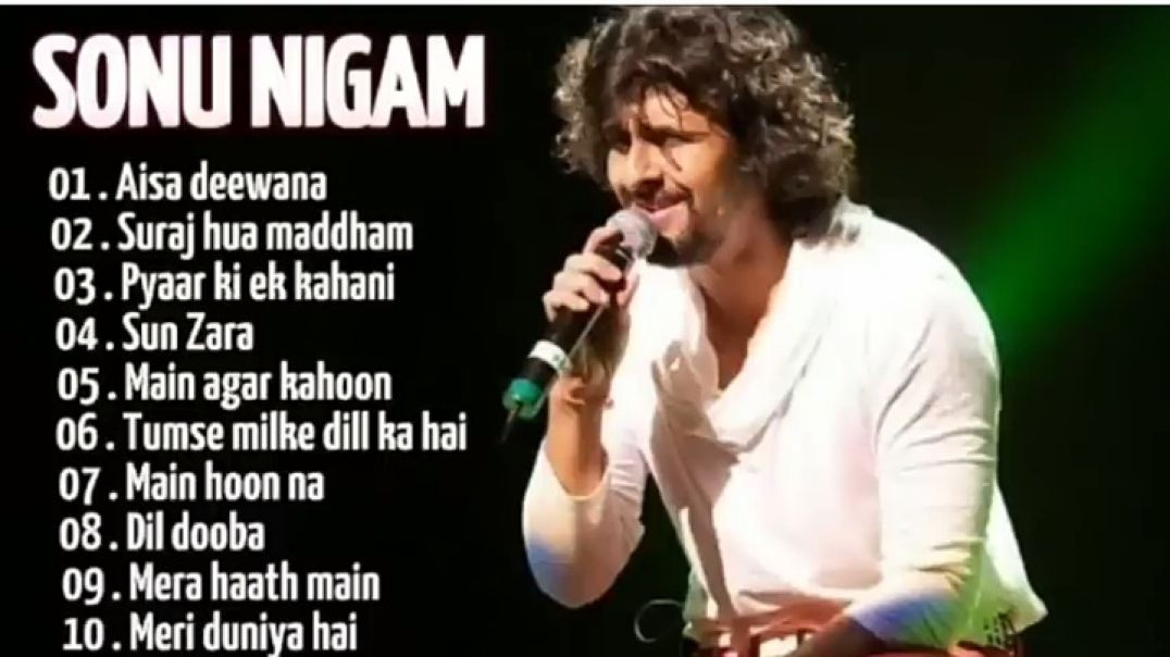 Best of Sonu Nigam - Hit Songs - Evergreen Hindi Songs of Sonu Nigam -_HIGH